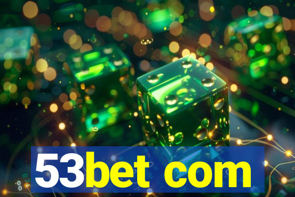 53bet com